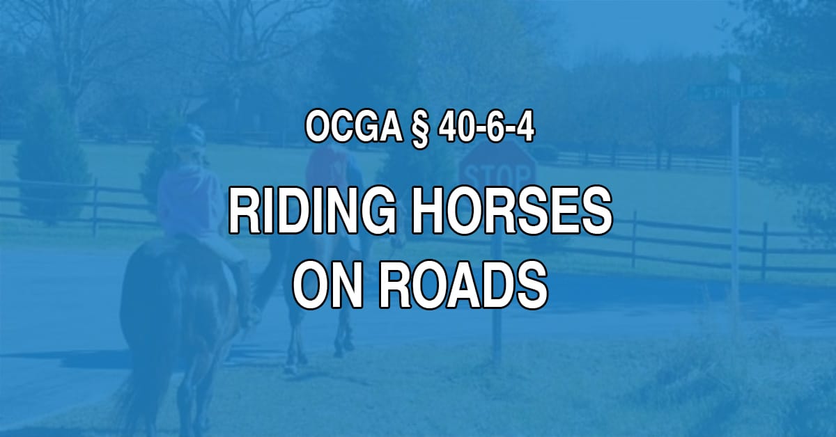 Seeing an animal on the road is not uncommon. What are the proper protocols for riding an animal in Georgia? O.C.G.A 40-6-4 explains Georgia law in regards to animal transportation.