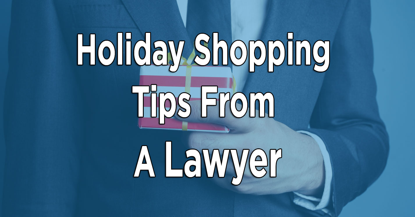 We routinely receive holiday calls involving injuries caused by toys, refund issues, scams, and even holiday shootings. Some of them turn into class actions or personal injury claims, but most don’t. Here are some tips to help you avoid calling me this holiday season.