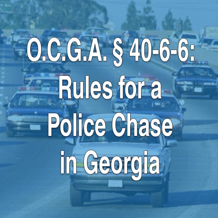 Proving Negligence After a Car Wreck in Georgia: Officers Who Give Chase in a Reckless Manner May Be Responsible for Injuries