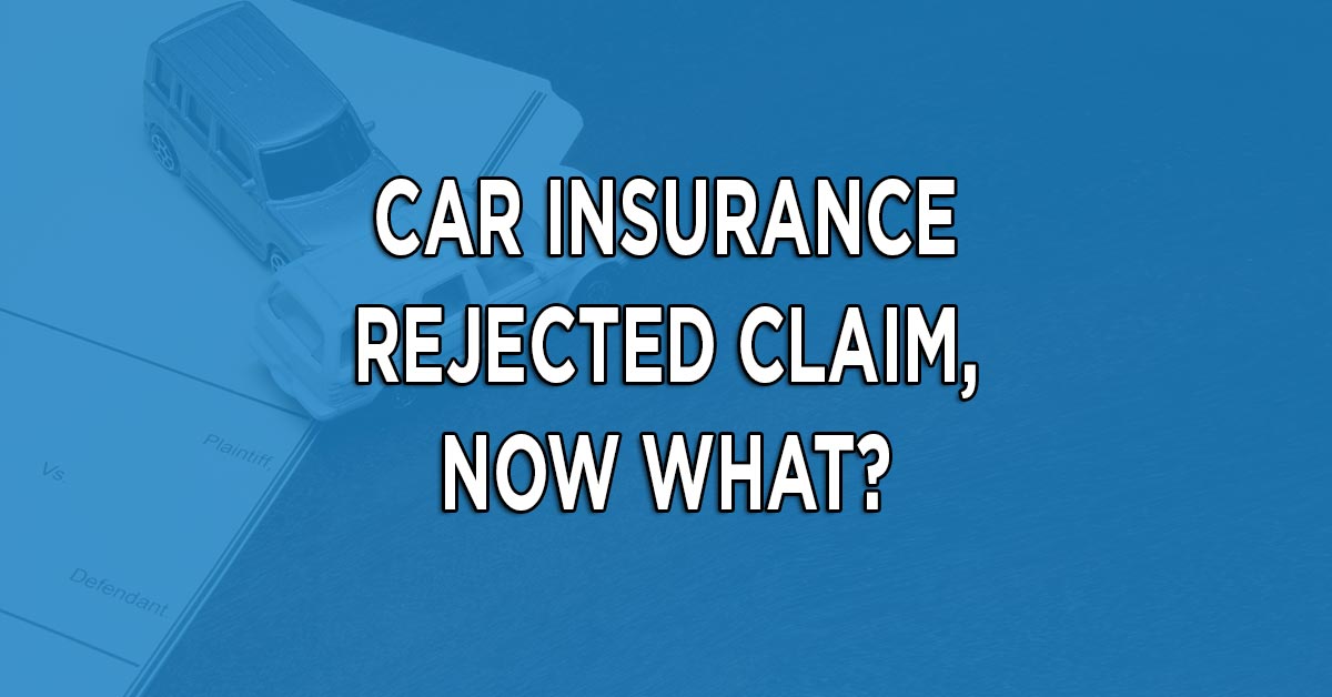 Understanding Why an Insurance Company Rejected Your Claim