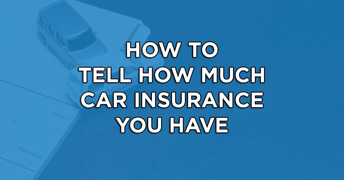 How to Tell How Much Car Insurance You Are Entitled To After a Car Accident