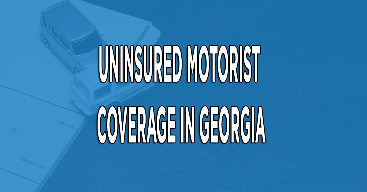 Uninsured Motorist Coverage in Georgia