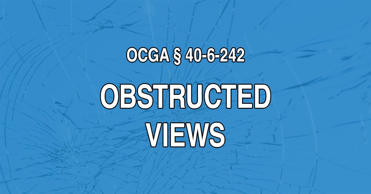 Anything that interferes with a driver’s ability to control their vehicle and monitor their surroundings can be a serious hazard. O.C.G.A 40-6-242 focuses specifically on obstructions caused by cargo and passengers. What can you do if someone violates the law?