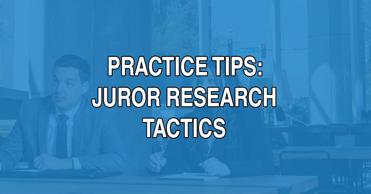 Effective online research of the jury panel can help inform juror selection and avoid selecting jurors that will not fairly weigh the evidence presented in the case.